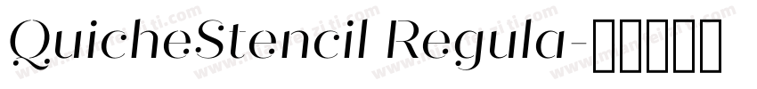 QuicheStencil Regula字体转换